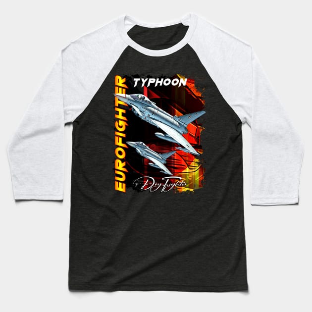 Eurofighter Typhoon Fighterjet Baseball T-Shirt by aeroloversclothing